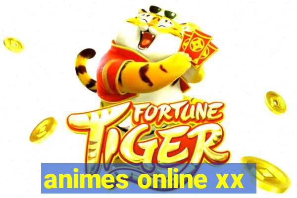 animes online xx